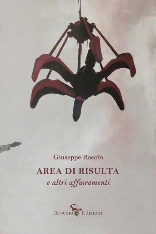 Area di risulta e altri affioramenti - Giuseppe Rosato - copertina