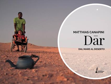 Dar. Dal deserto al mare. Ediz. italiana e spagnola - Matthias Canapini - copertina