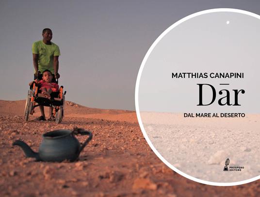 Dar. Dal deserto al mare. Ediz. italiana e spagnola - Matthias Canapini - copertina
