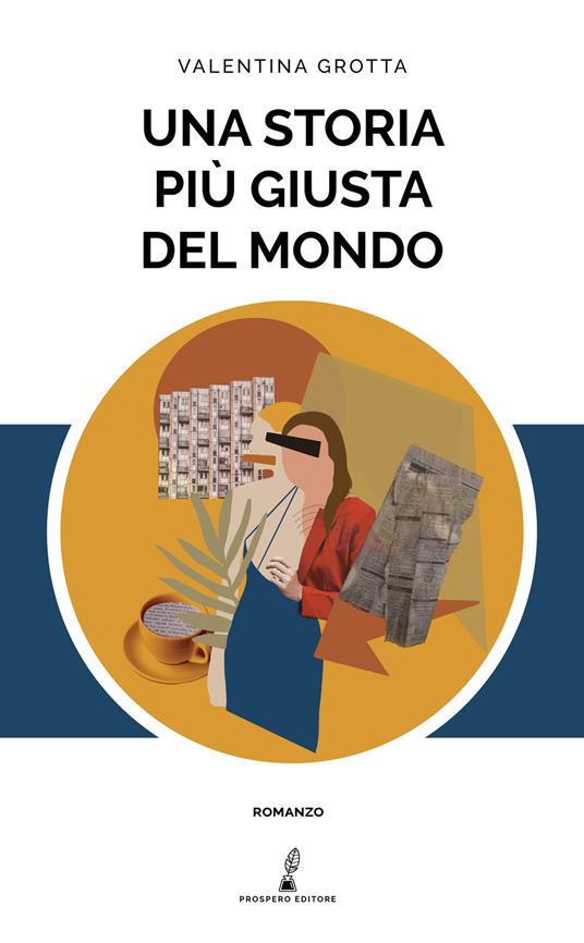 Una storia più giusta del mondo - Valentina Grotta - copertina