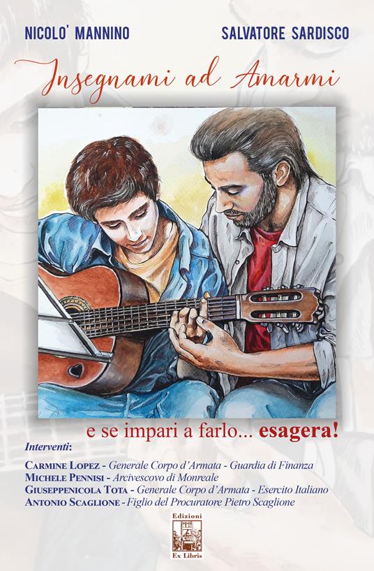 Insegnami ad amarmi - Nicolò Mannino,Salvatore Sardisco - copertina
