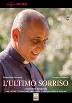 L' ultimo sorriso. Con DVD video