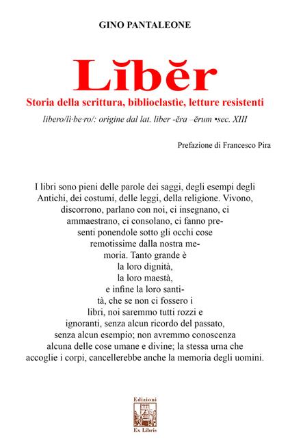 Liber. Storia della scrittura, biblioclastìe, letture resistenti - Gino Pantaleone - copertina