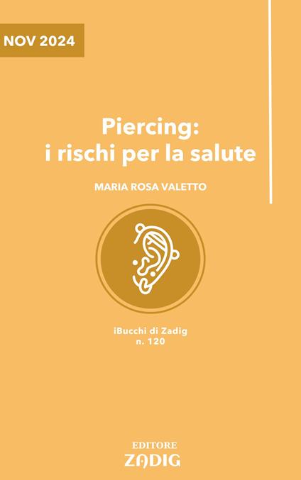 Piercing: i rischi per la salute - Maria Rosa Valetto - ebook