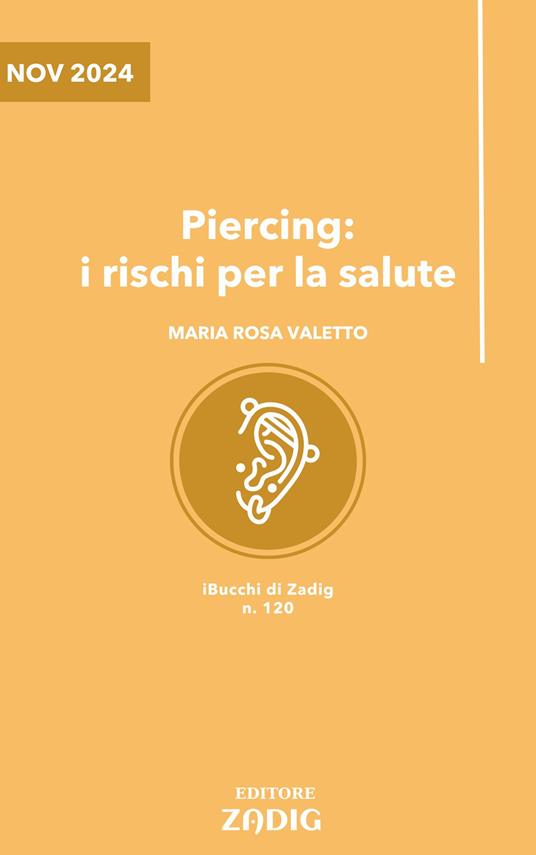 Piercing: i rischi per la salute - Maria Rosa Valetto - ebook