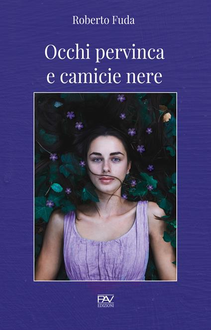 Occhi pervinca e camicie nere - Roberto Fuda - copertina