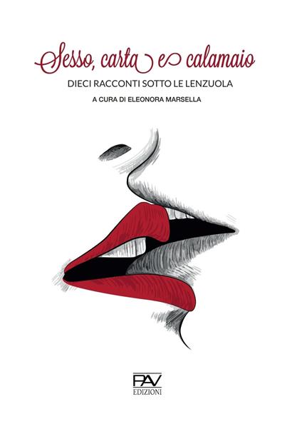 Sesso, carta e calamaio. Dieci racconti sotto le lenzuola - copertina