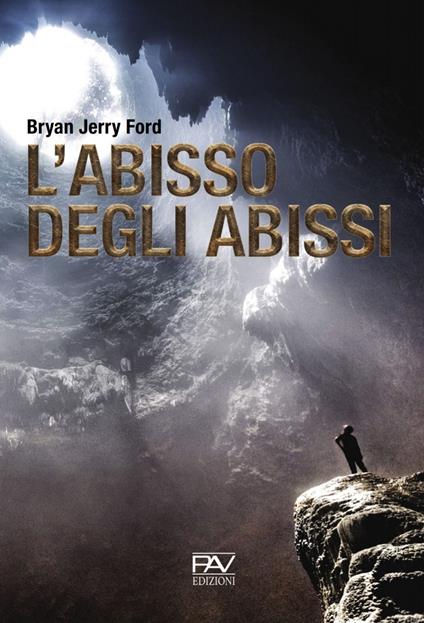 L' abisso degli abissi - Bryan Jerry Ford - copertina