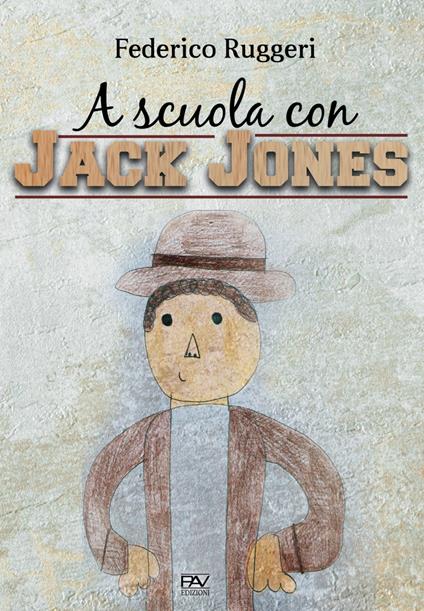 A scuola con Jack Jones - Federico Ruggeri - copertina