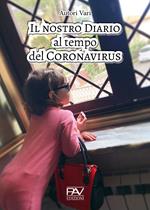 Il nostro diario al tempo del Coronavirus