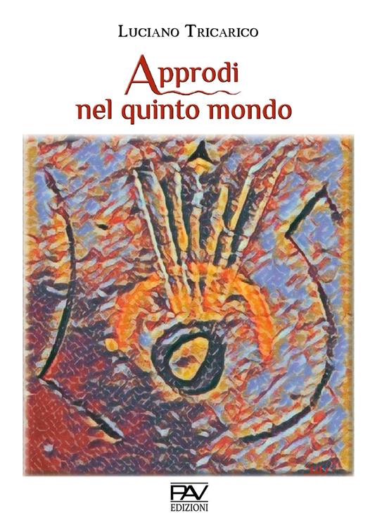 Approdi nel quinto mondo - Luciano Tricarico - copertina