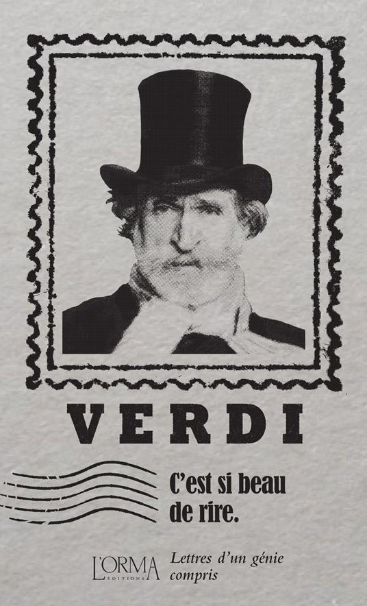C'est si beau de rire. Lettres d’un génie compris - Giuseppe Verdi - copertina
