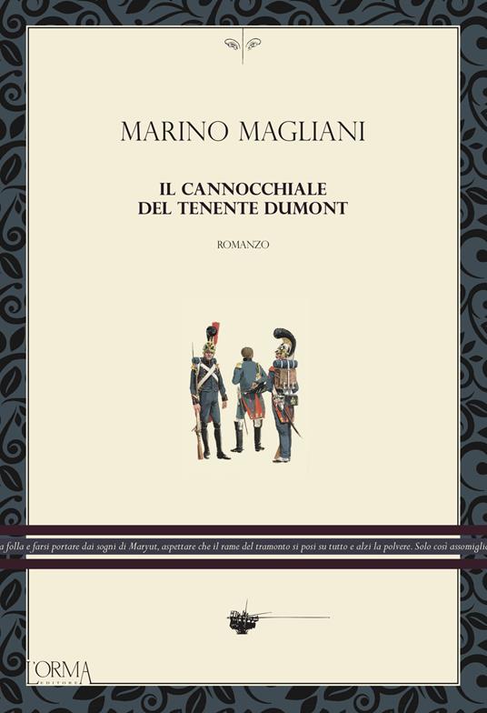 Il cannocchiale del tenente Dumont - Marino Magliani - copertina
