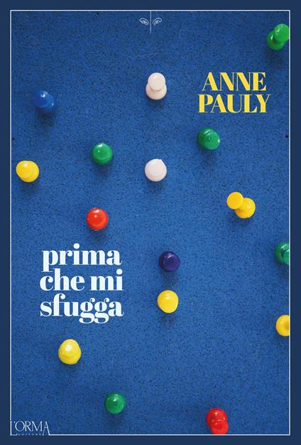 Prima che mi sfugga - Anne Pauly - copertina