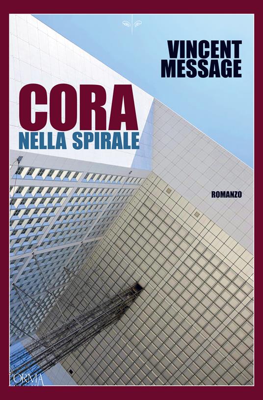 Cora nella spirale - Vincent Message,Nicolò Petruzzella,Riccardo Rinaldi - ebook