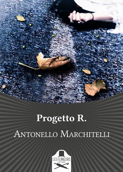 Progetto R. - Antonello Marchitelli - copertina