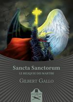 Sancta Sanctorum. Le reliquie dei Martiri
