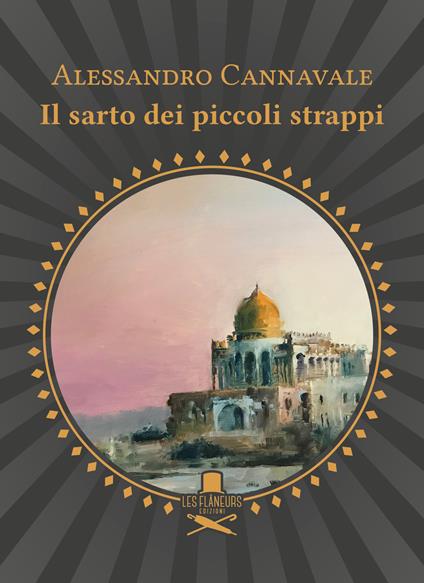 Il sarto dei piccoli strappi - Alessandro Cannavale - copertina