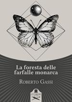 La foresta delle farfalle monarca