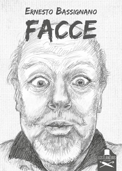 Facce. Ediz. illustrata - Ernesto Bassignano - copertina