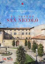 Selfie di noi. Guida turistica. Ediz. italiana e cinese. Vol. 9: Liceo San Niccolò di Prato. Il nostro San Niccolò.