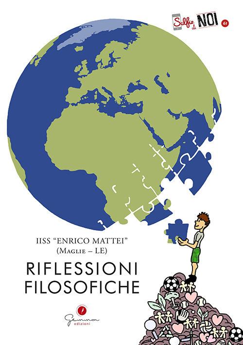 Selfie di noi. Vol. 61: IIS «Enrico Mattei» Maglie (Lecce). Riflessioni filosofiche. - copertina