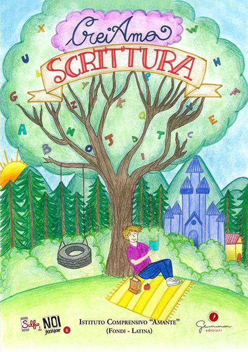 Selfie di noi junior. I.C. «Amante» (Fondi-Latina). Vol. 5: CreiAmo Scrittura. - copertina