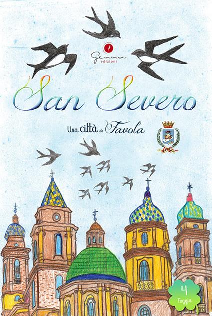 Una città da favola. San Severo (Fg) - copertina