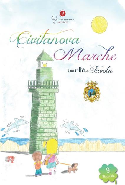 Una città da favola. Vol. 9: Civitanova Marche (Macerata). - copertina