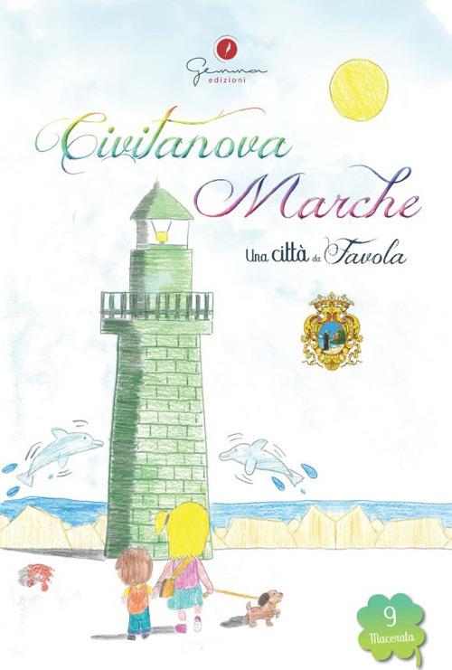 Una città da favola. Vol. 9: Civitanova Marche (Macerata). - copertina