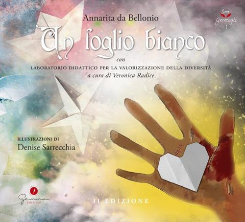 Un foglio bianco. Con laboratorio didattico per la valorizzazione della diversità. Ediz. multilingue - Annarita Da Bellonio - copertina