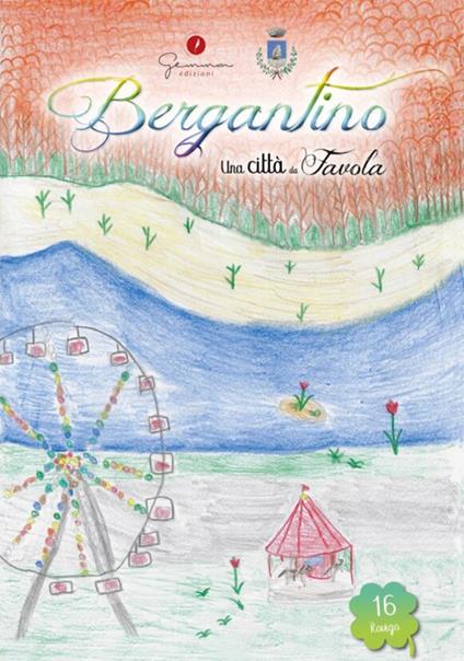 Una città da favola. Vol. 16: Bergantino - copertina