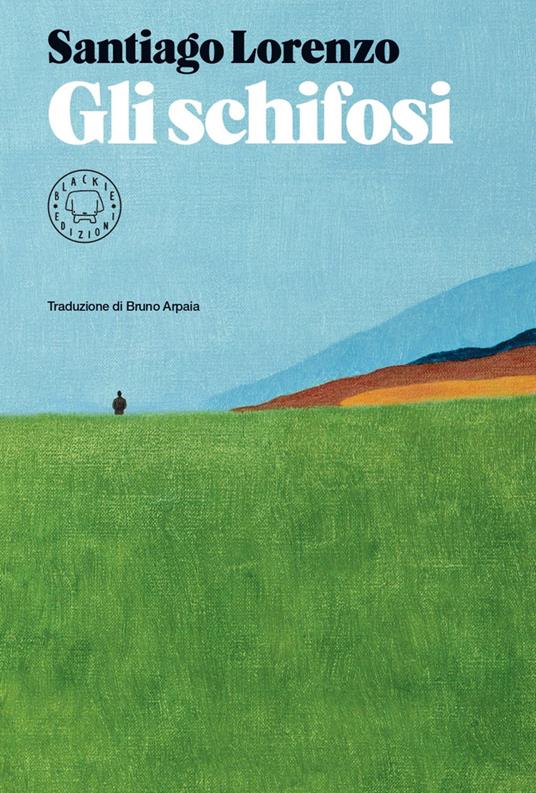 Gli schifosi - Santiago Lorenzo,Bruno Arpaia - ebook