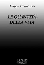 Le quantità della vita