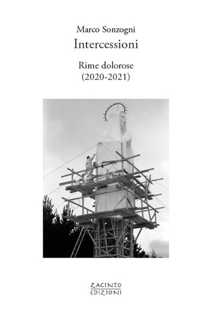 Intercessioni. Rime dolorose (2020-2021) - Marco Sonzogni - copertina