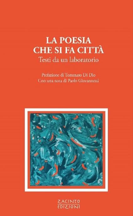 La poesia che si fa città. Testi da un laboratorio - copertina
