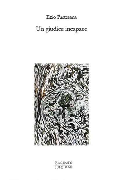 Un giudice incapace - Ezio Partesana - copertina
