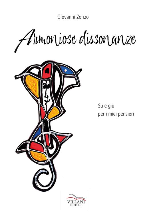 Armoniose dissonanze. Su e giù per i miei pensieri - Giovanni Zonzo - copertina
