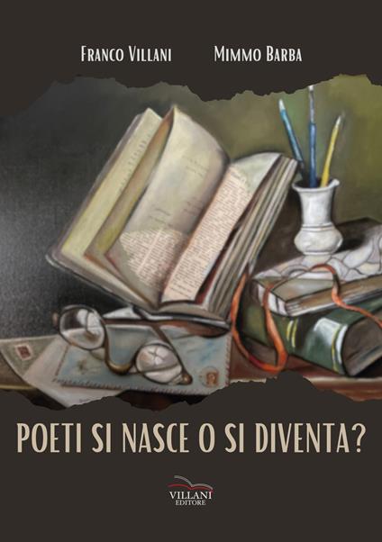 Poeti si nasce o si diventa? - Franco Villani,Mimmo Barba - copertina