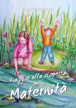 Viaggio alla scoperta della maternità