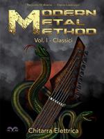 Chitarra elettrica. Modern Metal Method. Vol. 1: Classici.