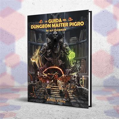 La Guida del Dungeon Master Pigro di Sly Flourish. Gioco da tavolo
