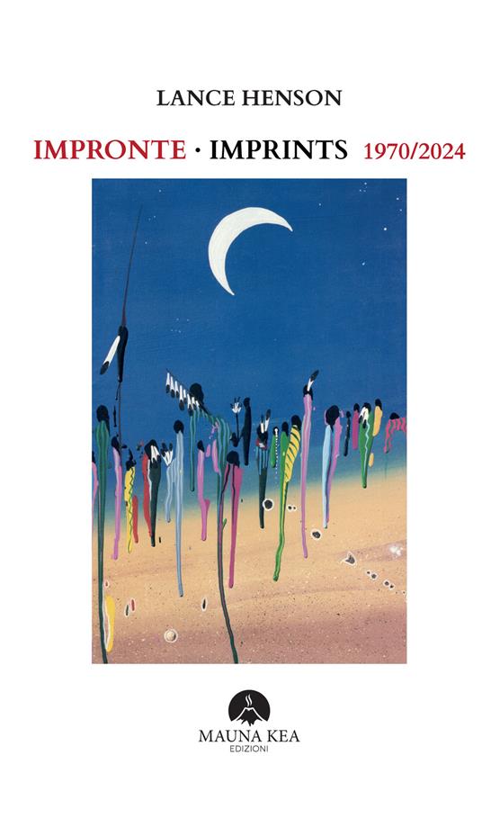 Impronte-Imprints 1970-2024. Testo inglese a fronte - Lance Henson - copertina