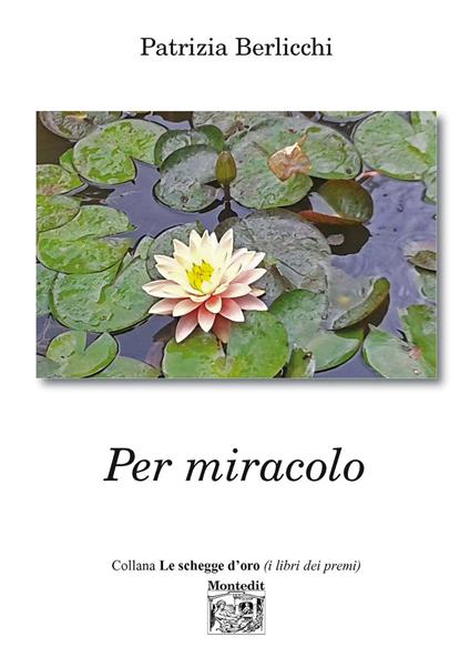 Per miracolo - Patrizia Berlicchi - copertina