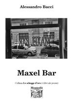 Maxel bar