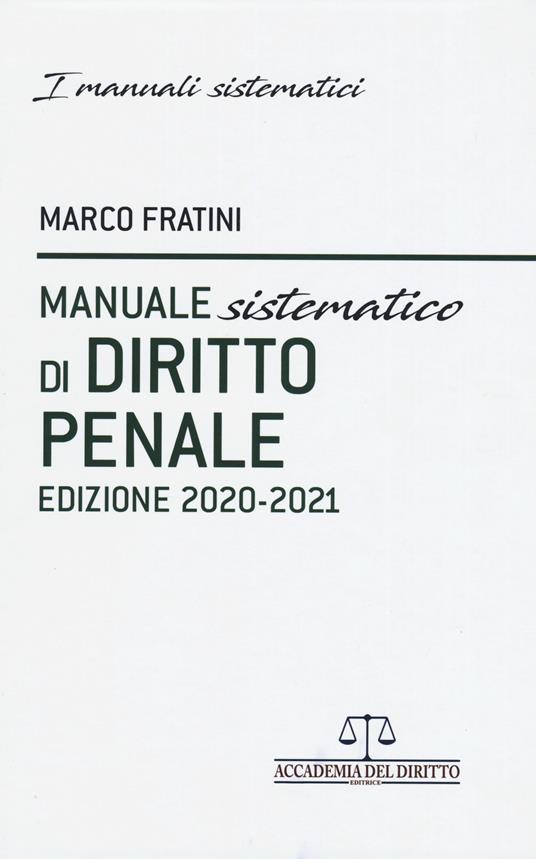 Manuale sistematico di diritto penale - Marco Fratini - copertina