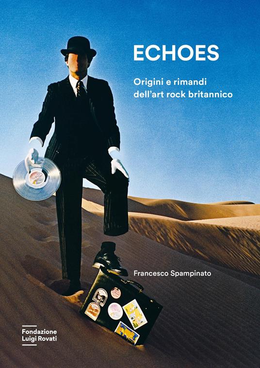 Echoes. Origini e rimandi dell'art rock britannico. Nuova ediz. - copertina