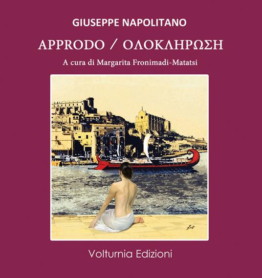 Approdo. Ediz. italiana e greca - Giuseppe Napolitano - copertina