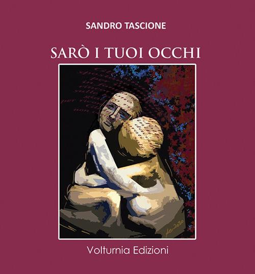 Sarò i tuoi occhi - Sandro Tascione - copertina