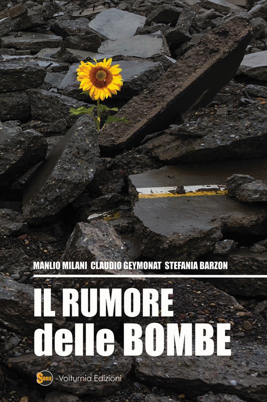 Il rumore delle bombe - Manlio Milani,Claudio Geymonat,Stefania Barzon - copertina